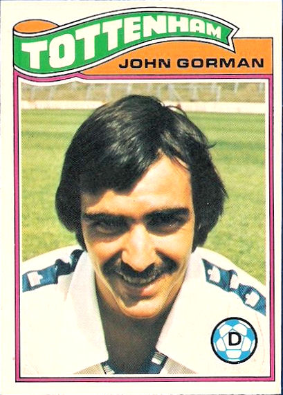 1978+Topps+-+John+Gorman+-+Tottenham+Hotspur.JPG