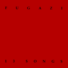 220px-Fugazi_-_13_Songs_cover.PNG